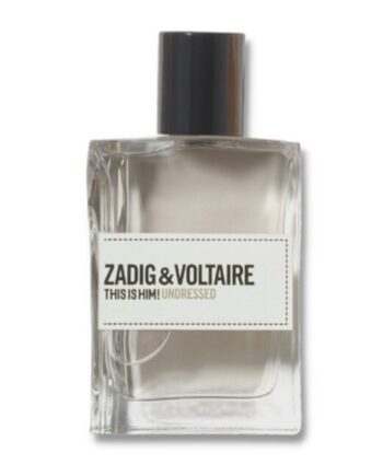 Zadig   Voltaire This Is Him  Undressed 100 Ml Edt