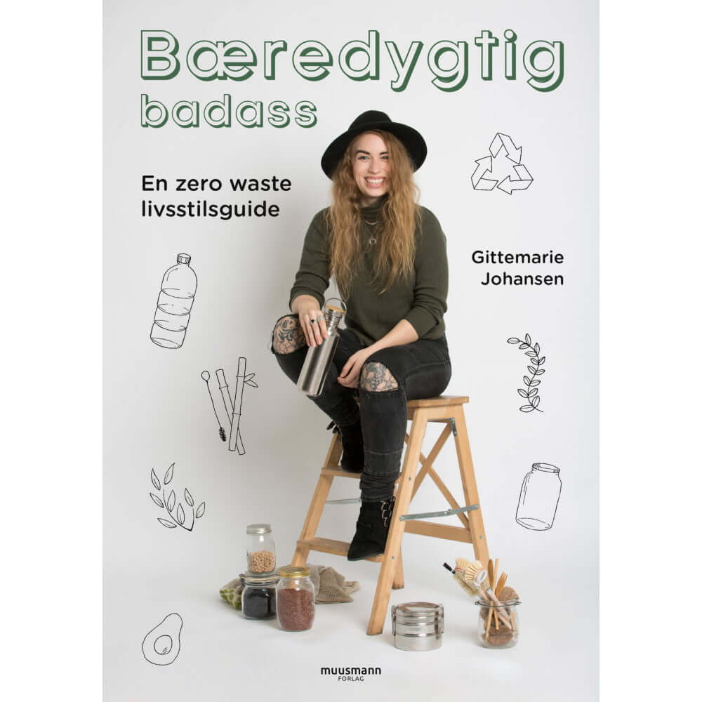 Bæredygtig Badass En Zero Waste Livsstilsguide Bog